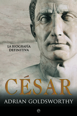 Julio César, de Adrian Goldsworthy